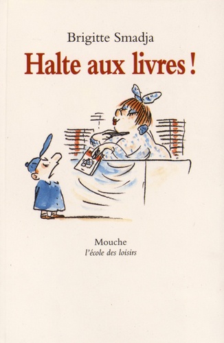 Brigitte Smadja - Halte aux livres !.