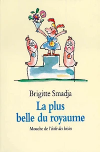 La Plus Belle Du Royaume