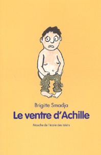 Brigitte Smadja - Le Ventre D'Achille.