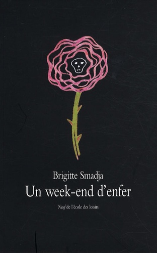 Brigitte Smadja - Un week-end d'enfer.