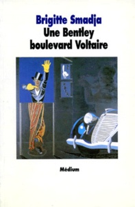 Brigitte Smadja - Une Bentley boulevard Voltaire.