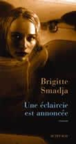 Brigitte Smadja - Une éclaircie est annoncée.