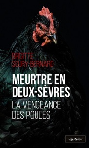 Téléchargement de livres gratuits Kindle Meurtre en Deux-Sèvres  - La vengeance des poules par Brigitte Soury-Bernard