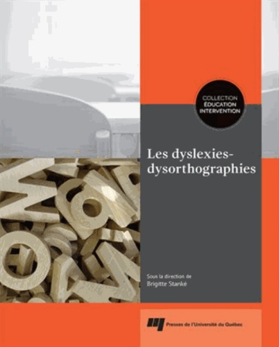 Brigitte Stanké - Les dyslexies-dysorthographies.