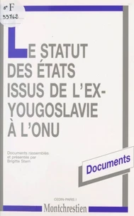 Le statut des États issus de l'ex-Yougoslavie à l'ONU
