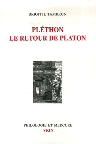 Brigitte Tambrun - Pléthon le retour de Platon.
