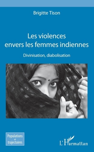 Les violences envers les femmes indiennes. Divinisation, diabolisation