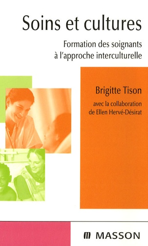 Brigitte Tison - Soins et cultures - Formation des soignants à l'approche interculturelle.