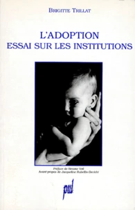L'Adoption : Essai Sur Les Institutions