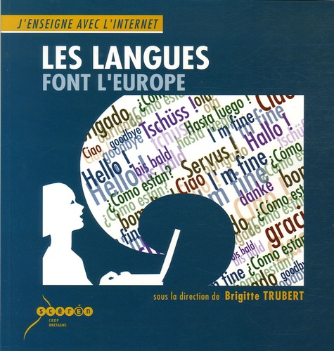 Brigitte Trubert - Les langues font l'Europe.