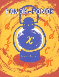 Brigitte Tsobgny - Ponok-Ponok. Droles D'Histoires Mathematiques.