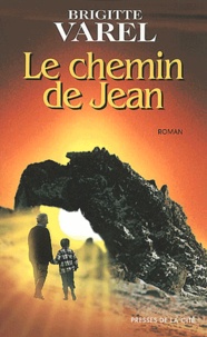 Brigitte Varel - Le Chemin De Jean.