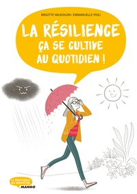 Téléchargements livres pdf gratuits La résilience, ça se cultive au quotidien ! par Brigitte Vaudolon, Emmanuelle Pioli (Litterature Francaise)