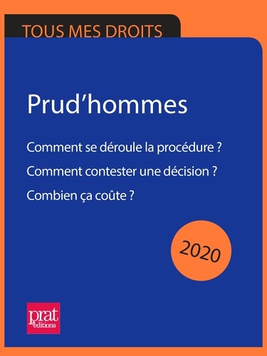 Prud'hommes 2020. Comment se déroule la procédure ? Comment contester une décision ? Combien ça coûte ?  Edition 2020