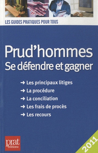 Prud'hommes. Se défendre et gagner  Edition 2011