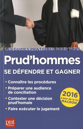 Prud'hommes. Se défendre et gagner  Edition 2016 - Occasion