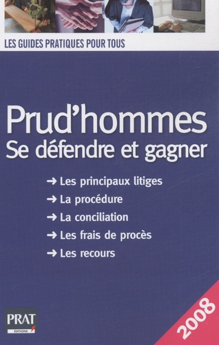 Prud'hommes. Se défendre et gagner  Edition 2008