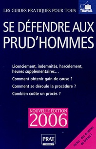 Livres télécharger pdf gratuit Se défendre aux Prud'hommes 2006 9782858908592 FB2 ePub (French Edition) par Brigitte Vert