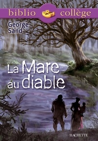 Brigitte Wagneur Gavalda et George Sand - Bibliocollège - La Mare au diable, George Sand.