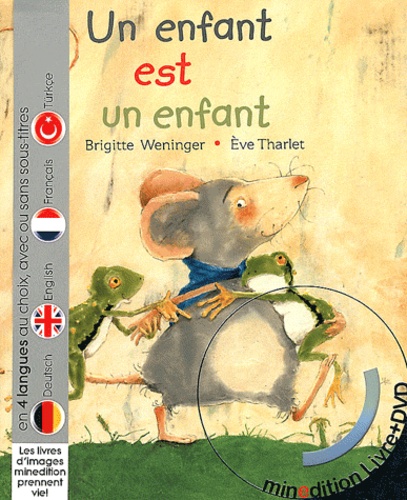 Brigitte Weninger et Eve Tharlet - Un enfant est un enfant. 1 DVD