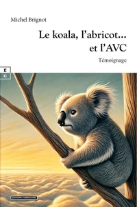 Le koala, l'abricot et l'AVC