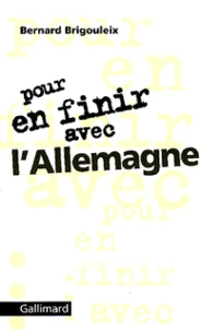 Pour en finir avec l'Allemagne