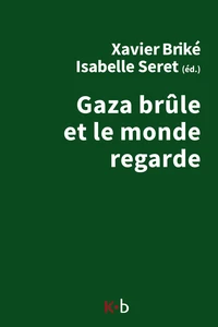 Gaza brûle et le monde regarde