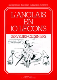 L'Anglais En 10 Lecons. Serveurs Et Cuisiniers