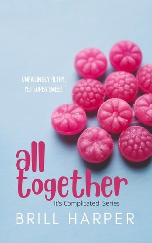  Brill Harper - All Together - It's Complicated, #1.