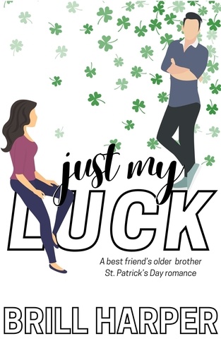  Brill Harper - Just My Luck - Holiday Romance, #4.