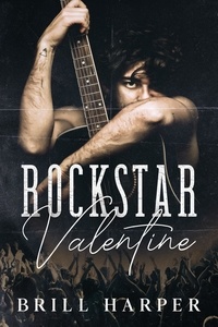  Brill Harper - Rockstar Valentine - Holiday Romance, #3.