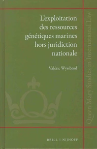 L'exploitation des ressources génétiques marines hors juridiction nationale