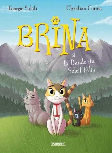 Christian Cornia - Brina T1 - La Bande du soleil félin.