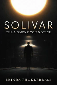 Solivar: The Moment You Notice