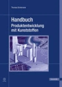 Handbuch Produktentwicklung mit Kunststoffen