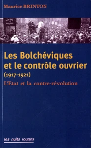 Les Bolchéviques et le contrôle ouvrier (1917-1921)