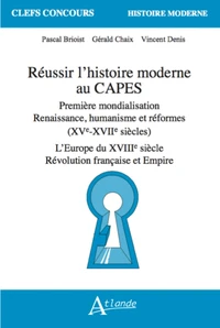 Réussir l'histoire moderne au Capes