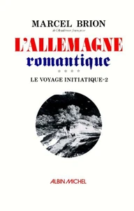 L'Allemagne romantique - tome 2