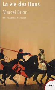 La vie des Huns