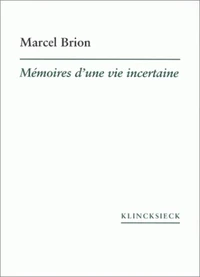 Mémoires d'une vie incertaine
