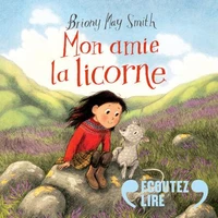 Mes petites histoires pour les copains - Mon amie la licorne