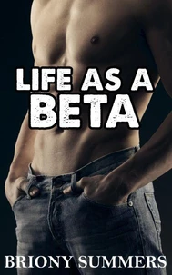 Life as a Beta
