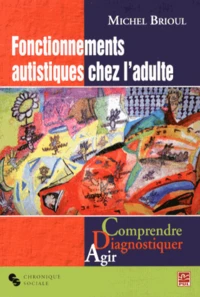 Fonctionnements autistiques chez l'adulte