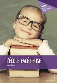 L'école facétieuse