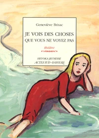 Je vois des choses que vous ne voyez pas