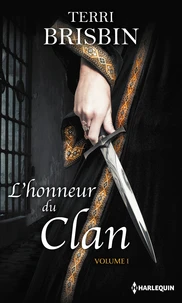 La flamme des Highlands ; A la merci du highlander