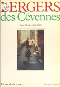  Brisebarre - Bergers des Cévennes - Histoire et ethnographie du monde pastoral et de la transhumance en Cévennes.