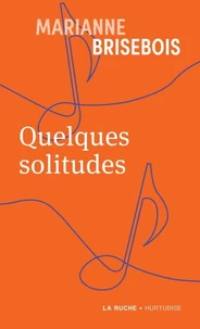 Quelques solitudes
