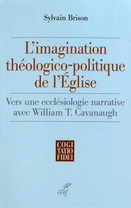 L'imagination théologico-politique de l'Eglise