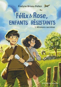 Félix & Rose, enfants résistants